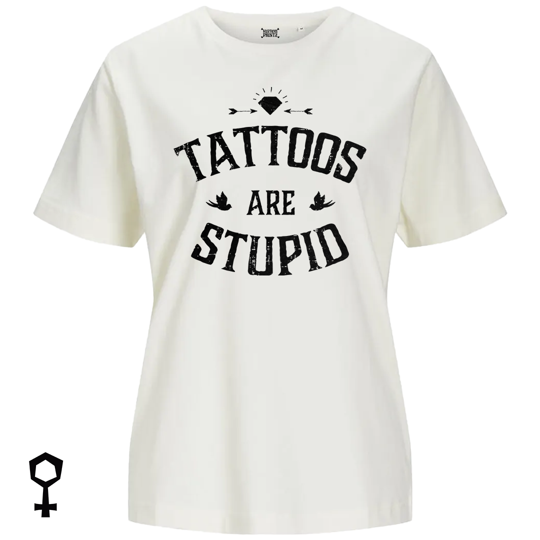 Tattoos Are Stupid