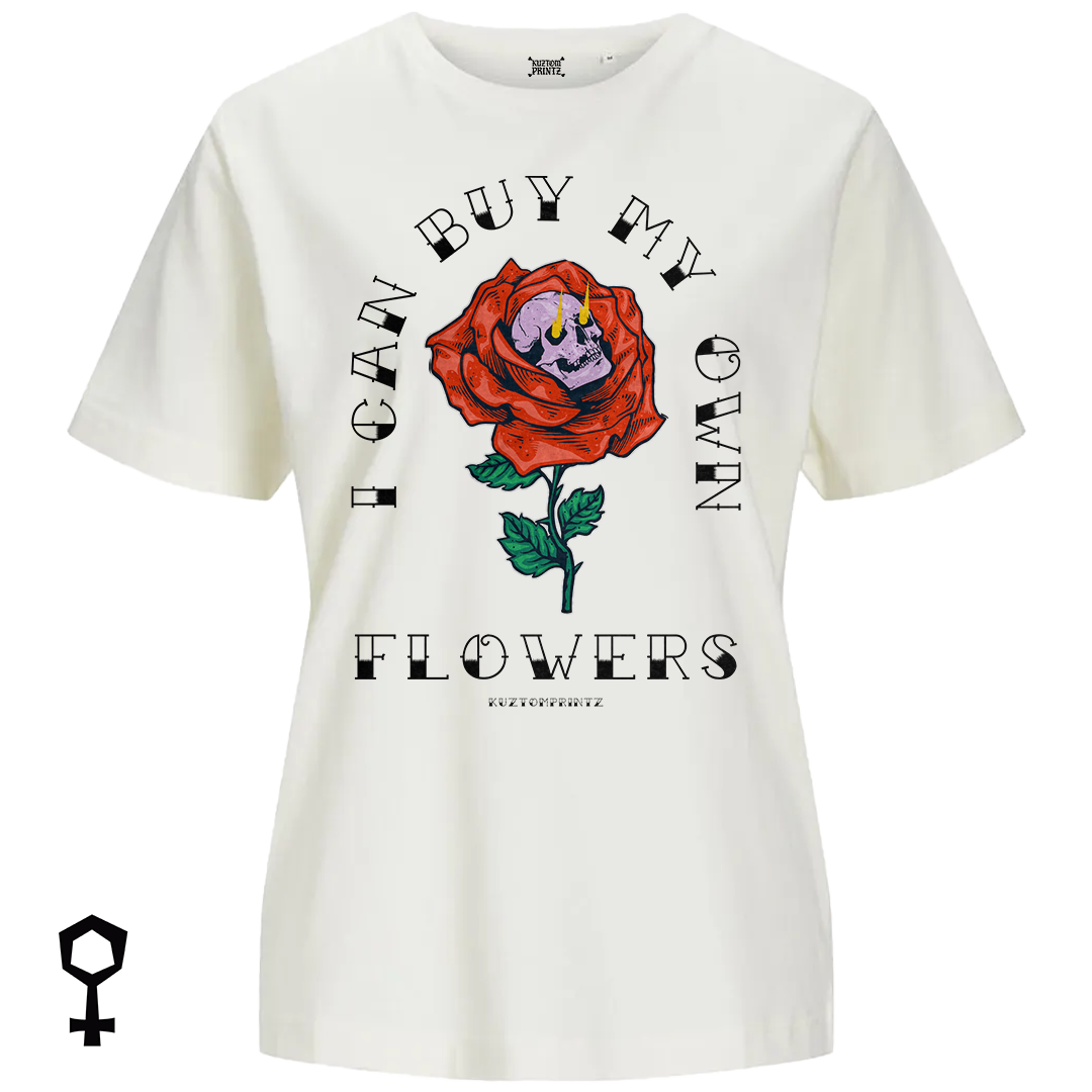 I Can Buy My Own Flowers
