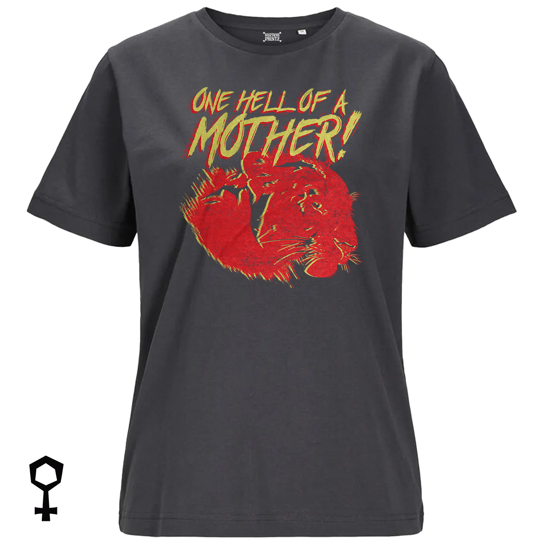 One Hell of a Mother!