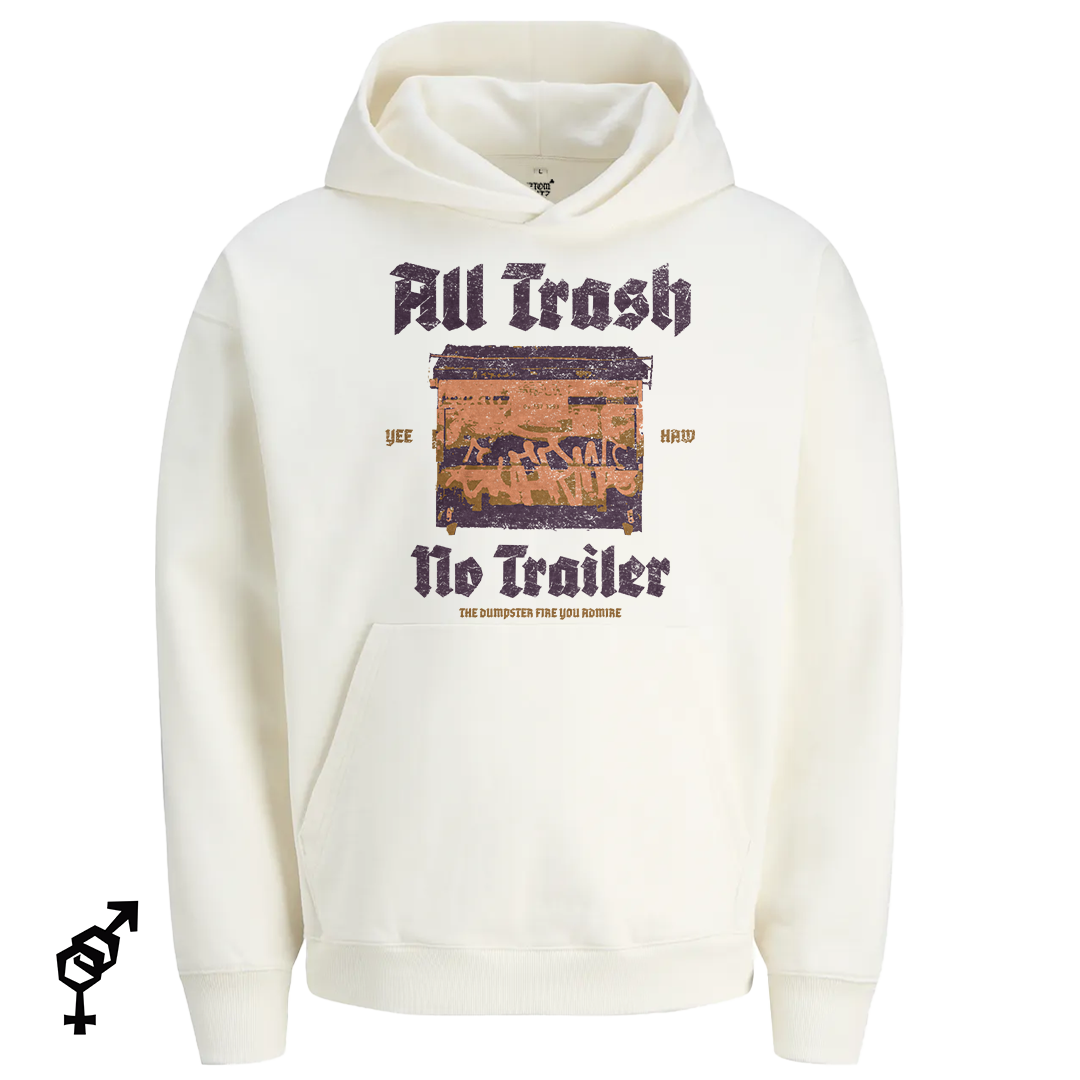 All trash no trailer
