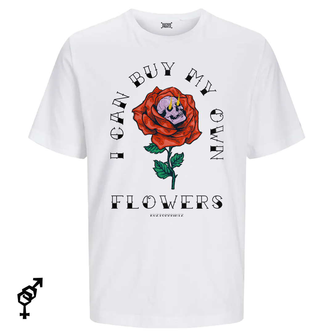 I Can Buy My Own Flowers