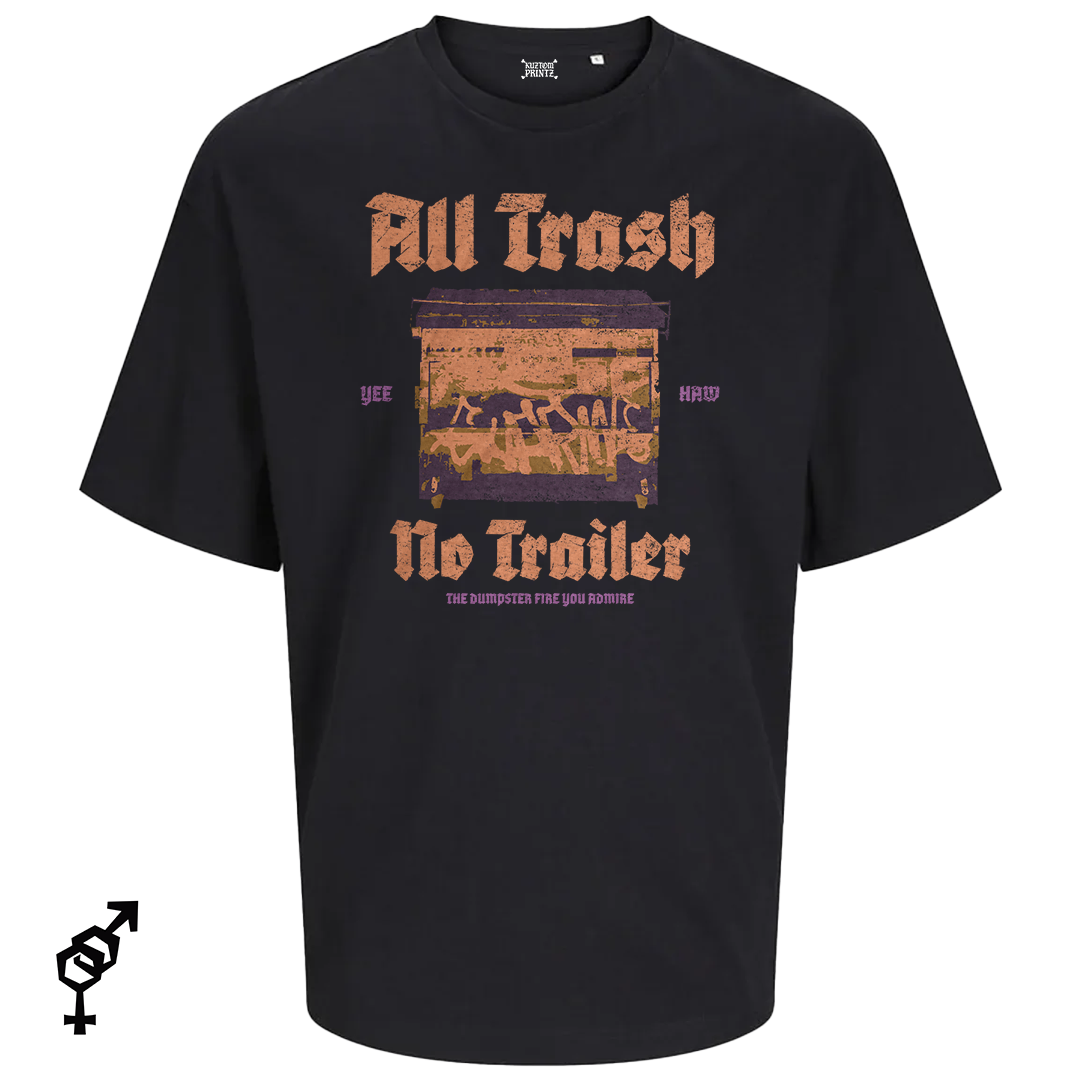 All trash no trailer