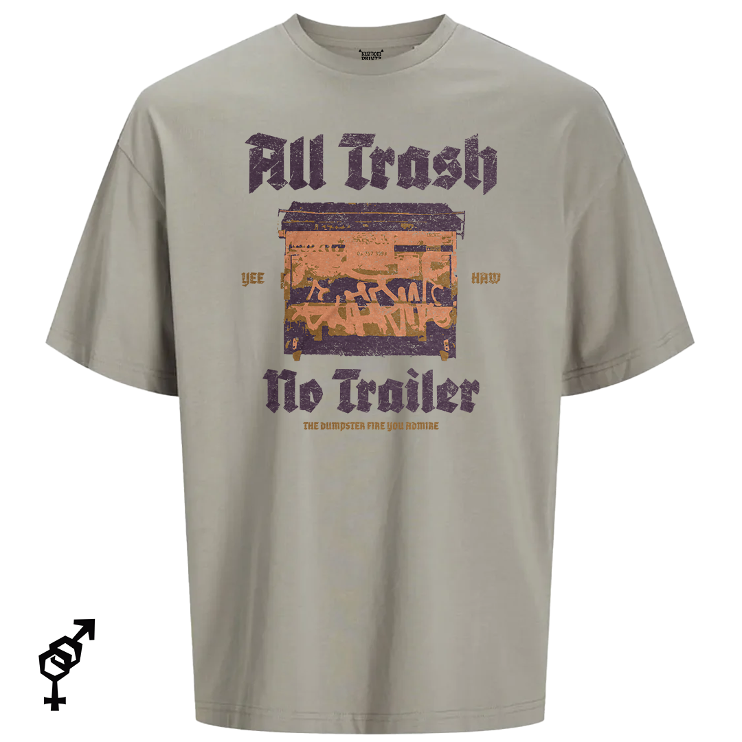 All trash no trailer