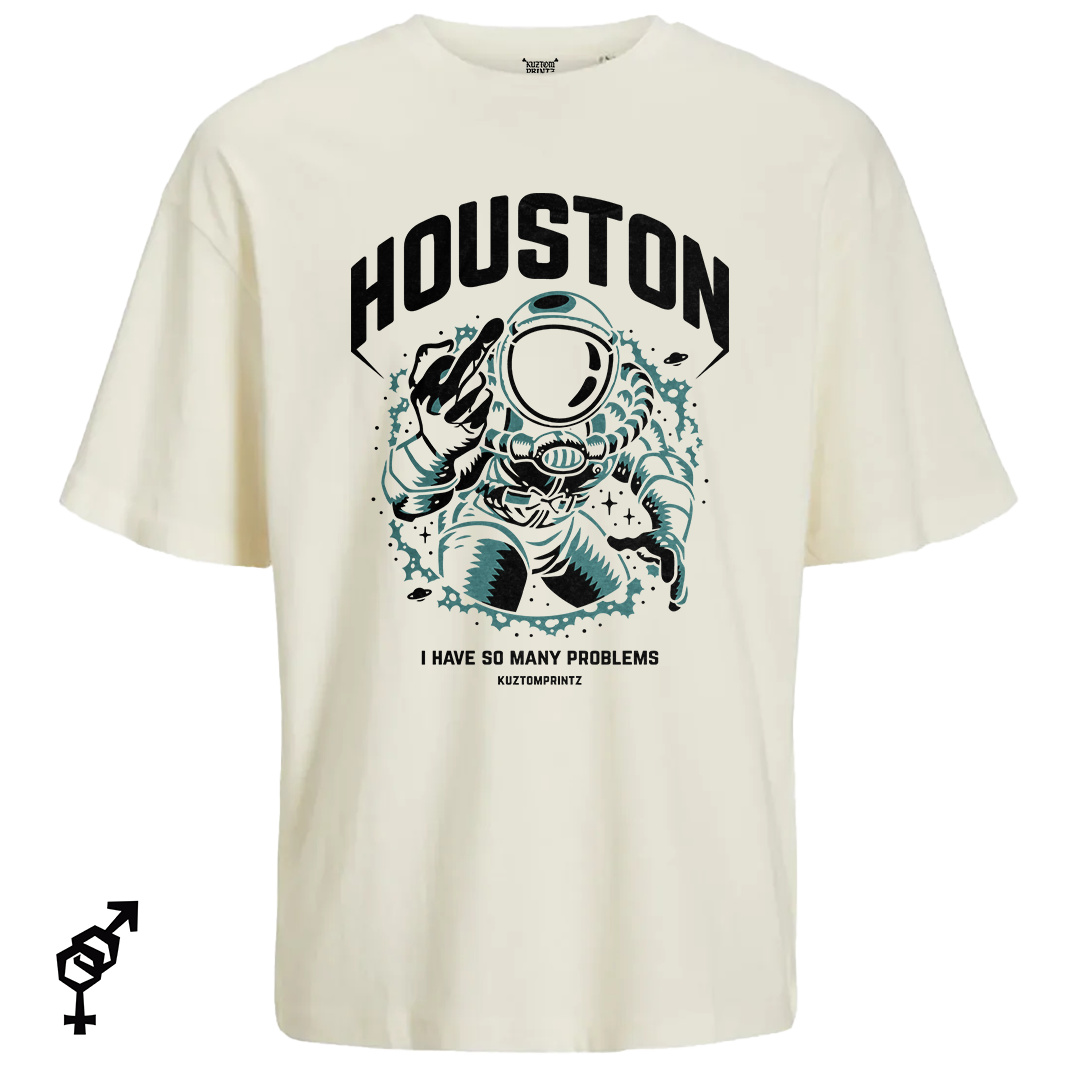 Houston – I Have So Many Problems