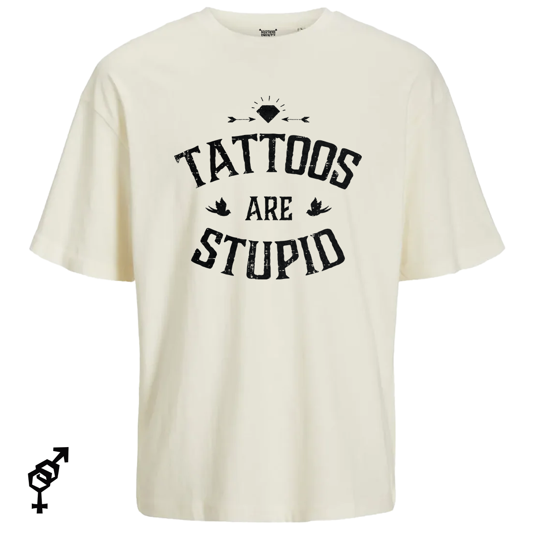 Tattoos are stupid