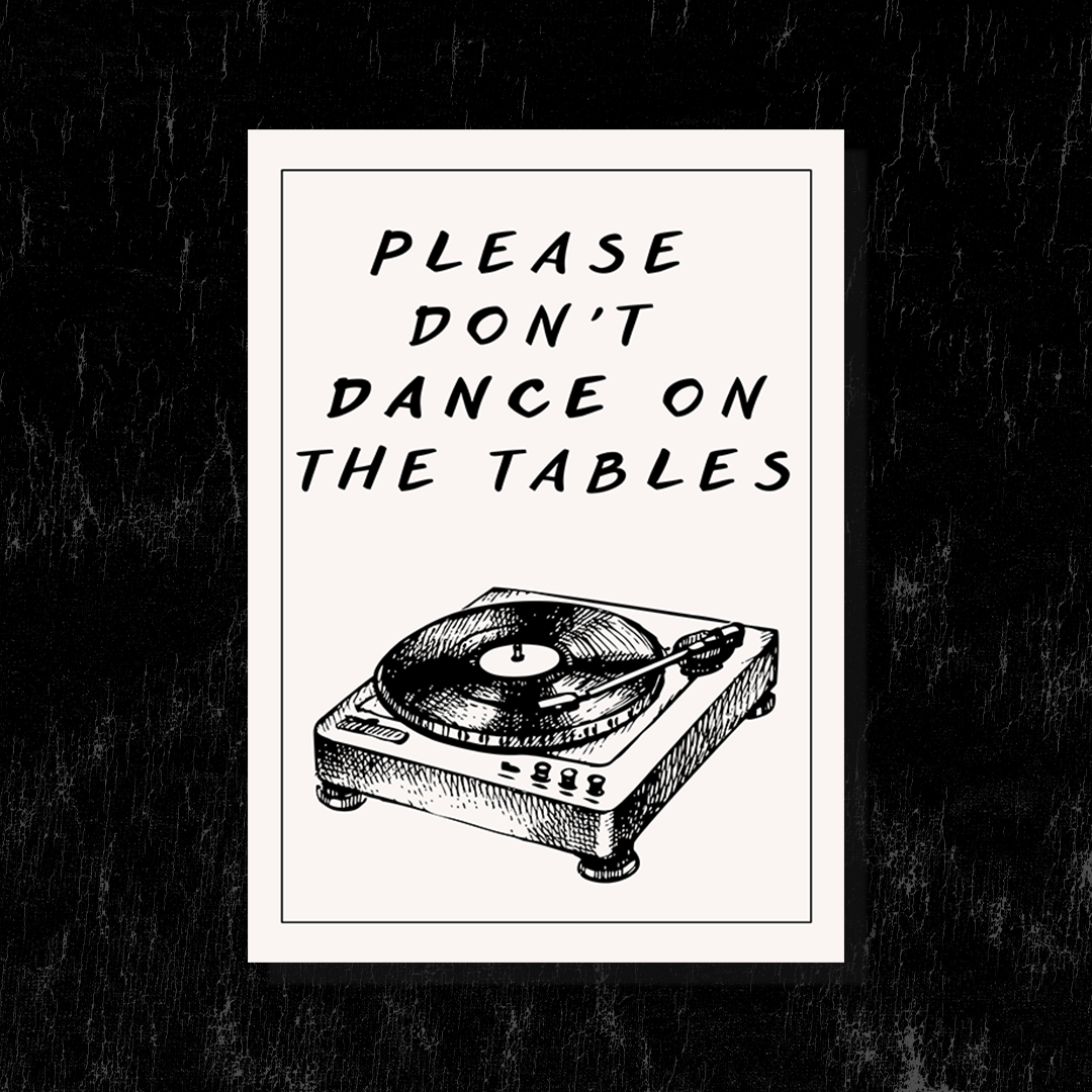 Poster – Please Don’t Dance on the Tables