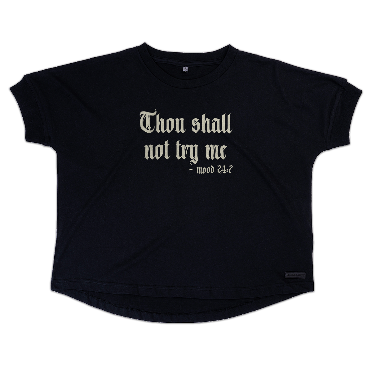 T-shirt Thou shall not try me (KP Original Ladies TEE - Oversize Fit)