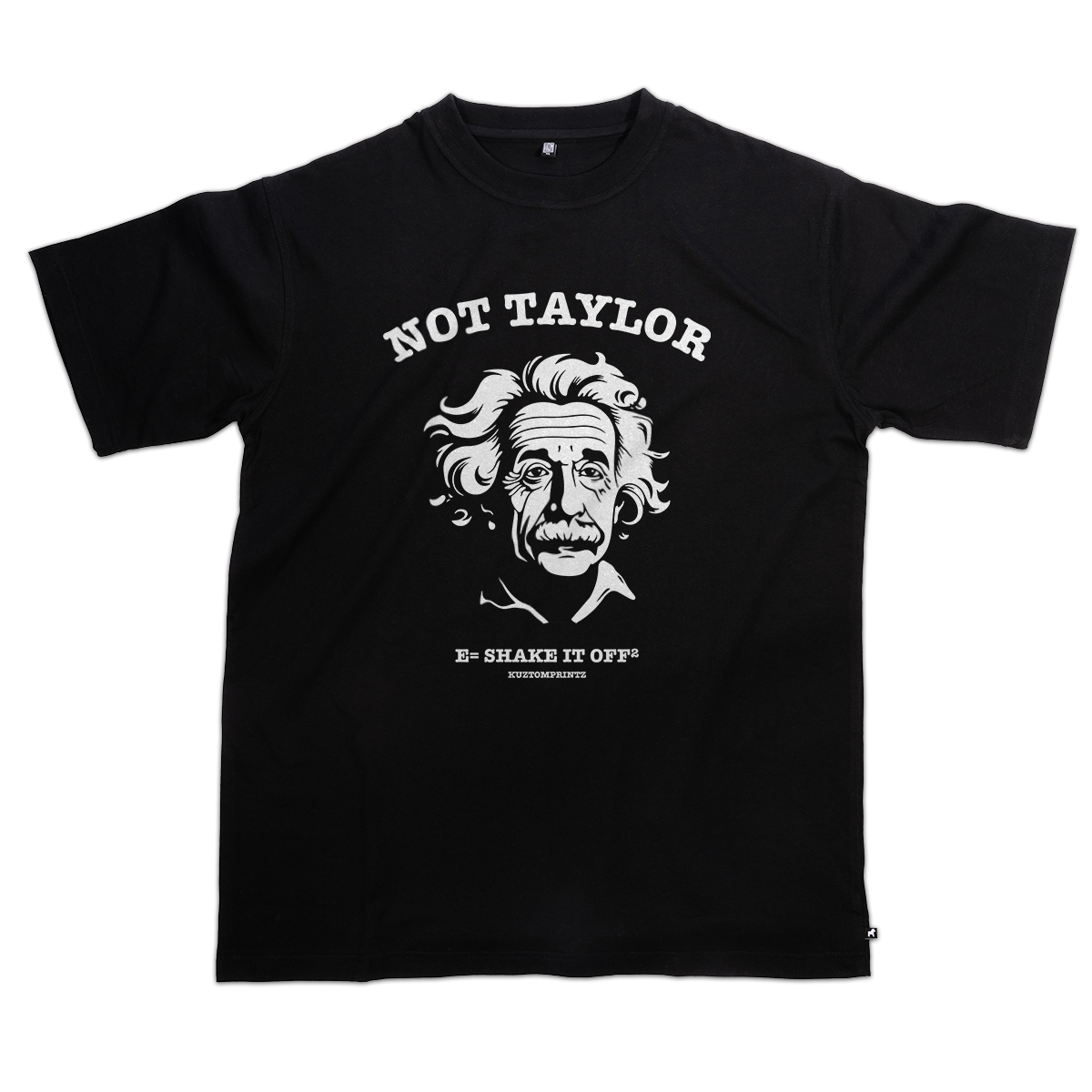 T-shirt Not Taylor (KP Original TEE - Exklusiv Loose Fit)