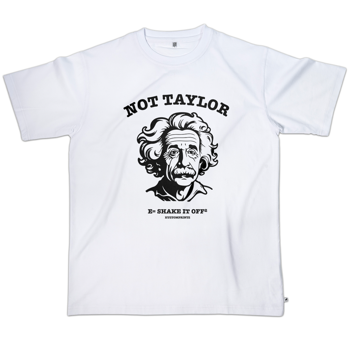 T-shirt Not Taylor (KP Original TEE - Exclusive Loose Fit)