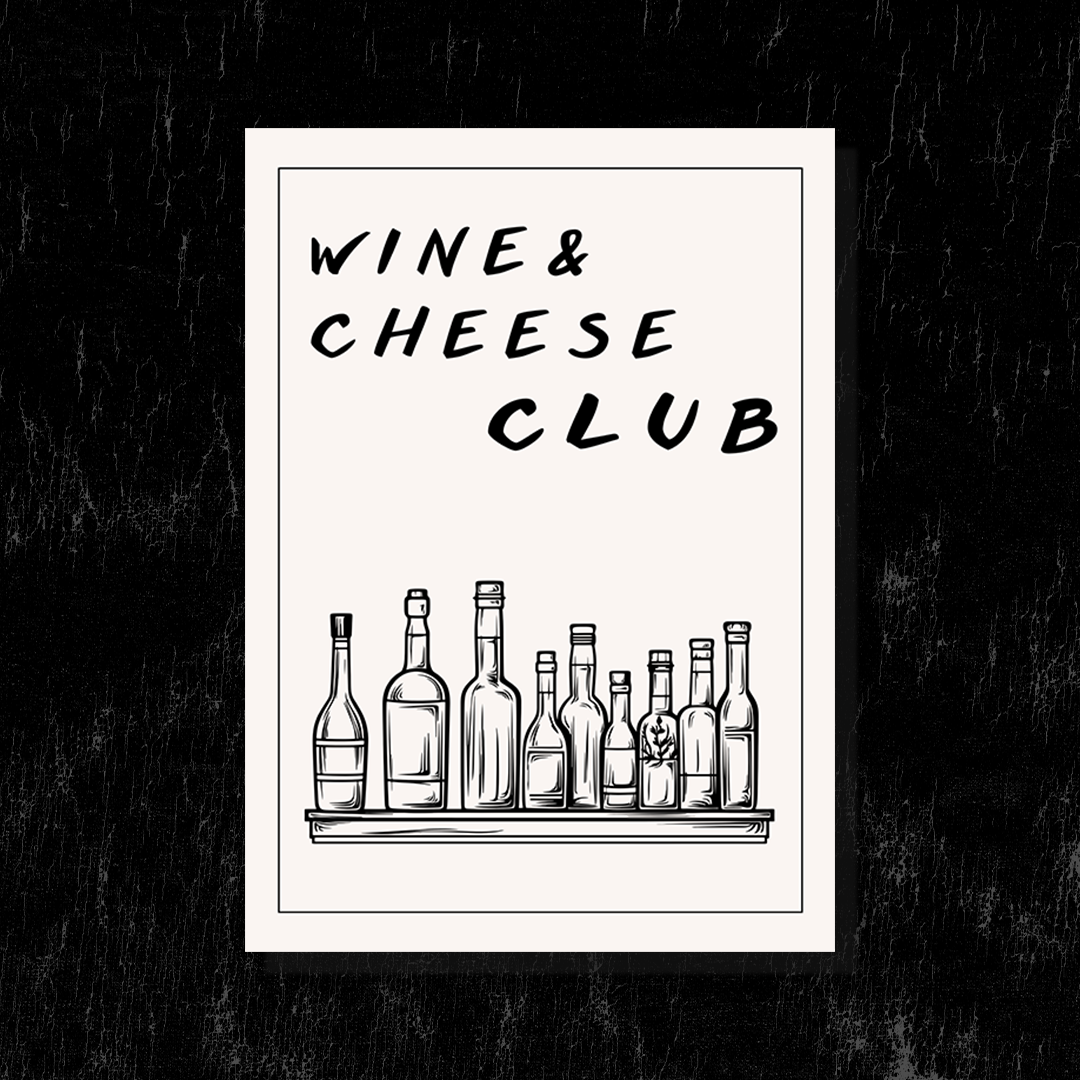 Poster – Wine & Cheese Club