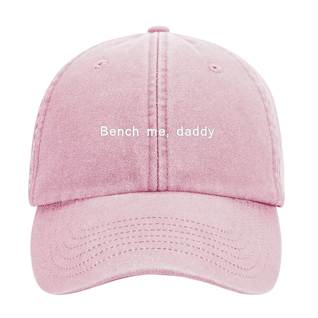 Dad Cap – Bench Me, Daddy