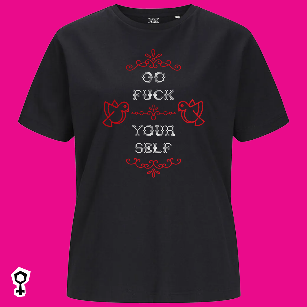 Go F*ck Your Self [KuztomKween Edition]