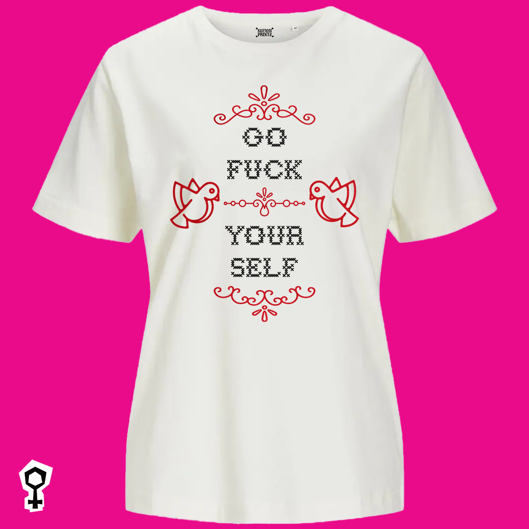 Go F*ck Your Self [KuztomKween Edition]