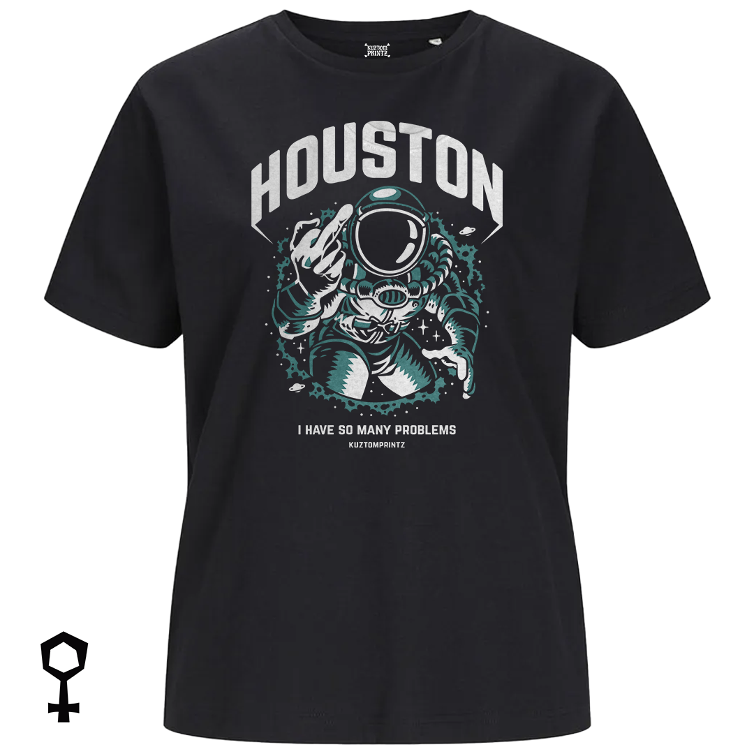 Houston – I Have So Many Problems