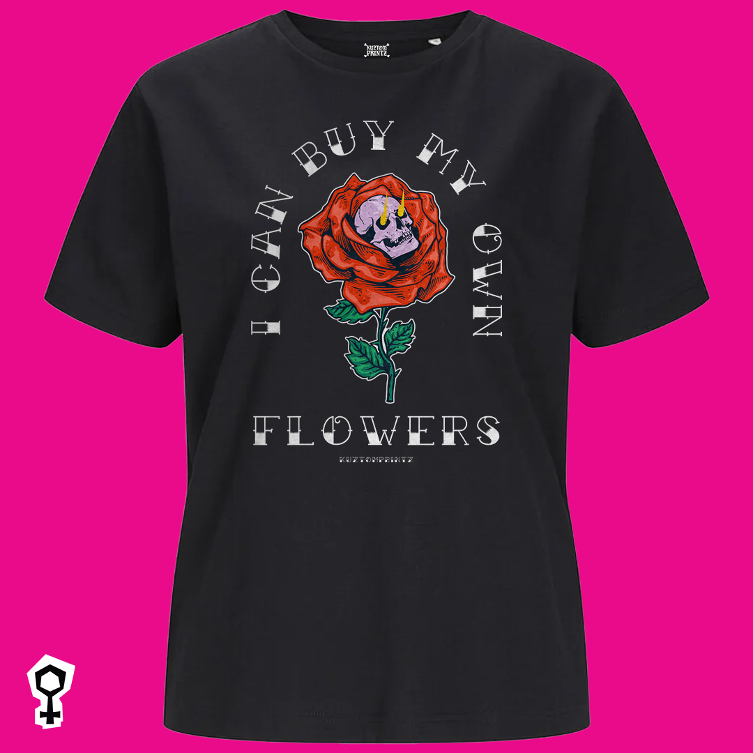 I Can Buy My Own Flowers [KuztomKween Edition]