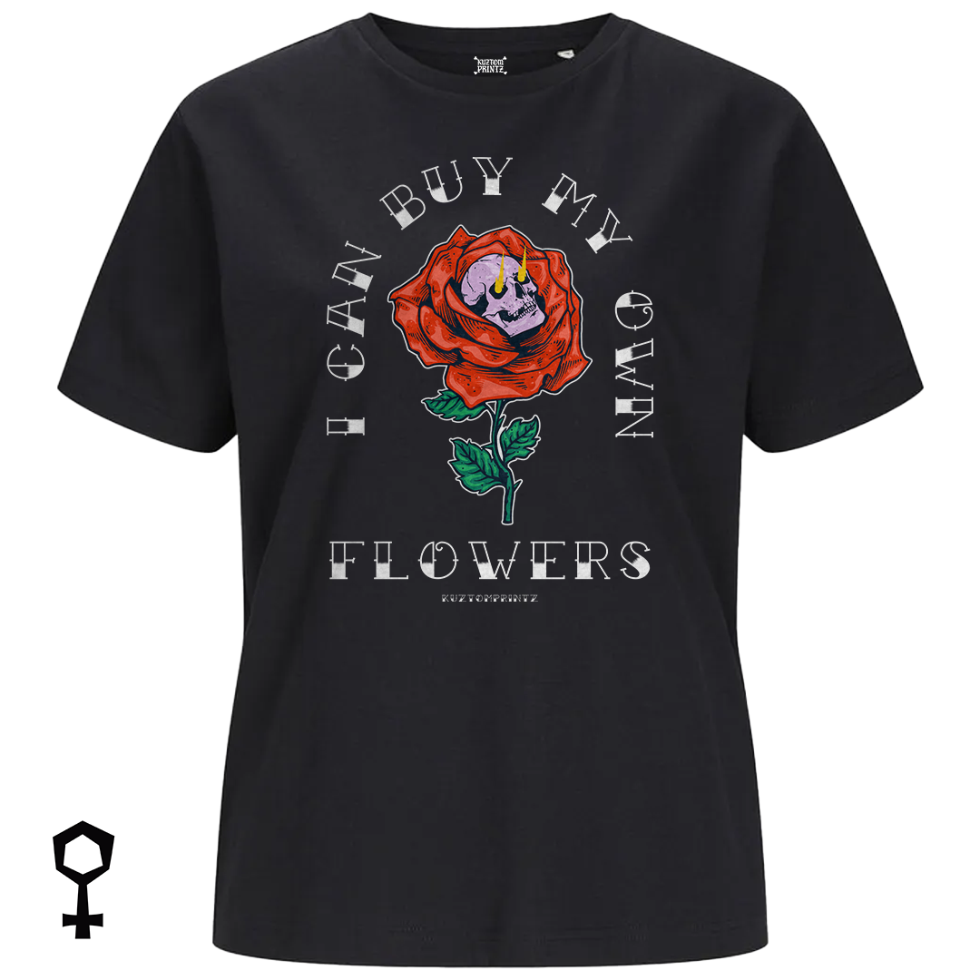 I Can Buy My Own Flowers
