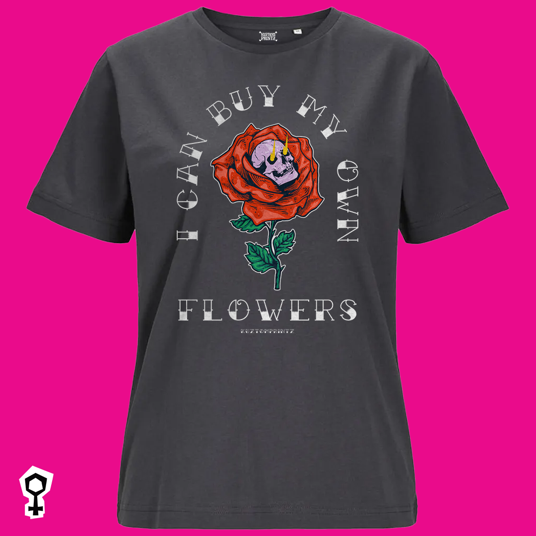 I Can Buy My Own Flowers [KuztomKween Edition]