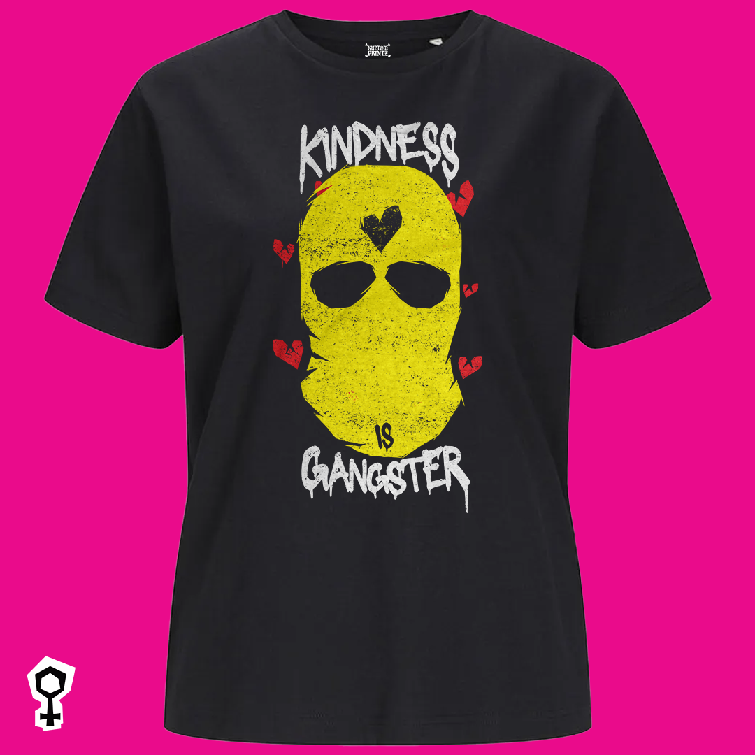 Kindness Is Gangster [KuztomKween Edition]
