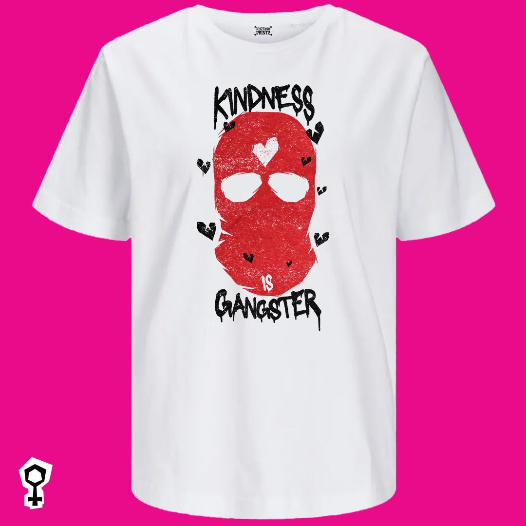 Kindness Is Gangster [KuztomKween Edition]