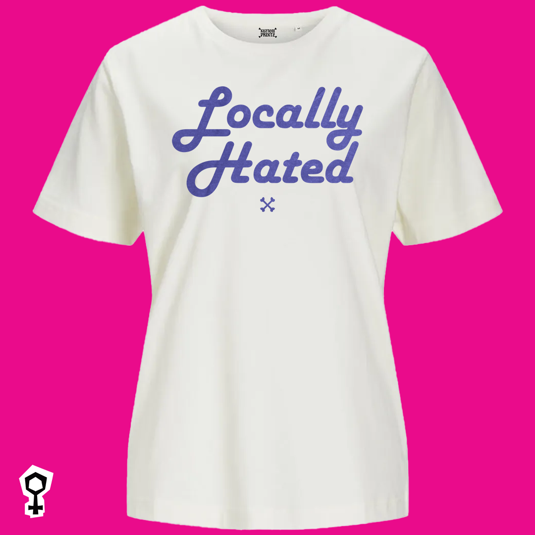 Locally Hated [KuztomKween Edition]