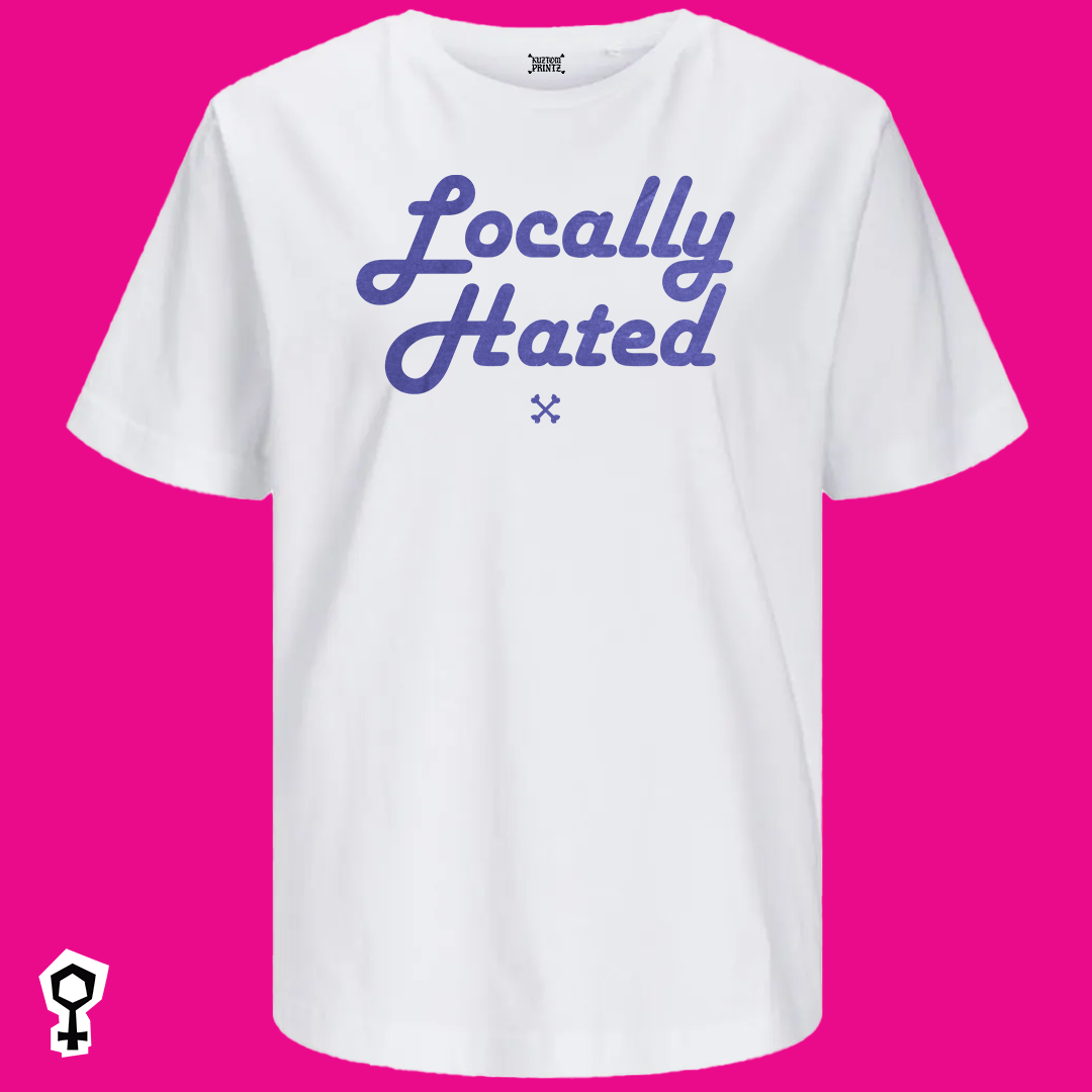 Locally Hated [KuztomKween Edition]