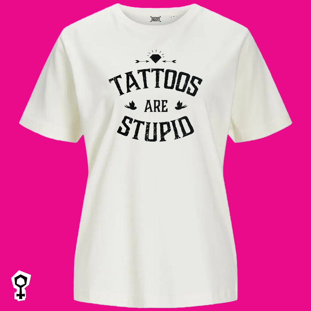 Tattoos Are Stupid [KuztomKween Edition]