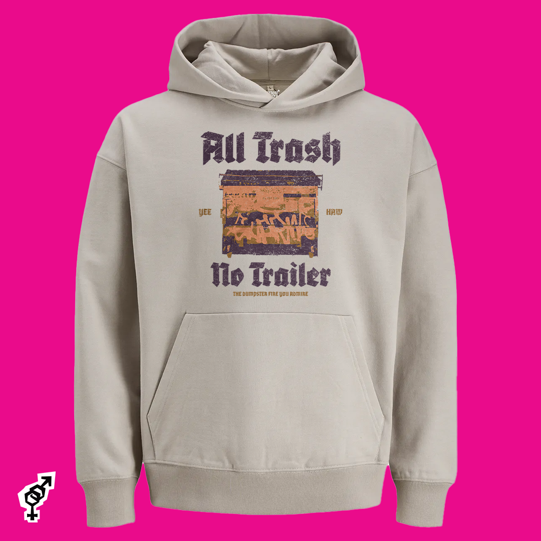 All trash no trailer [KuztomHoodlum Edition]