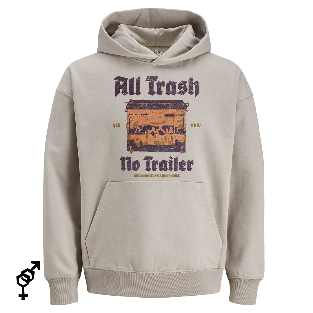 All trash no trailer