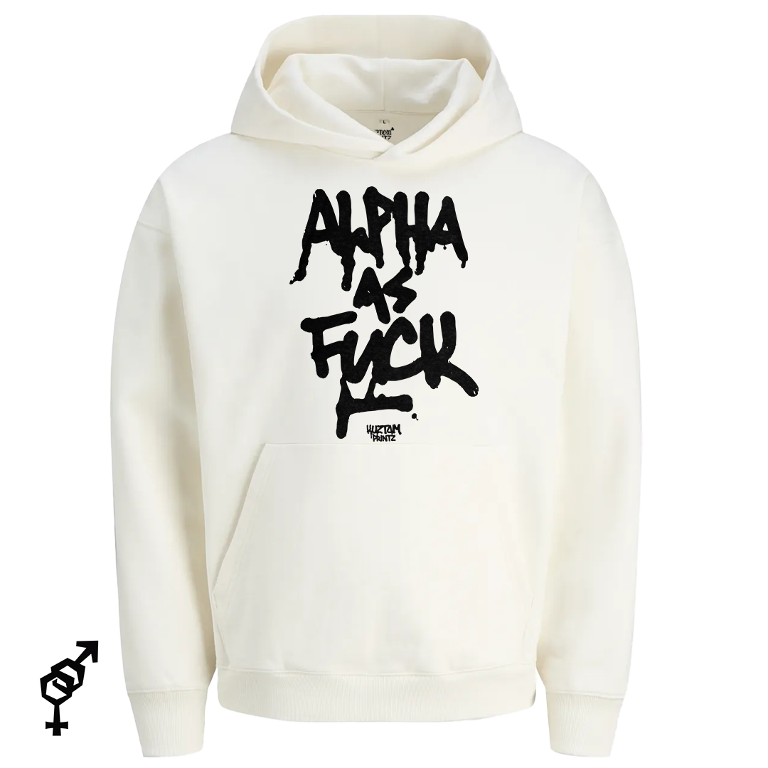 Alpha as fuck
