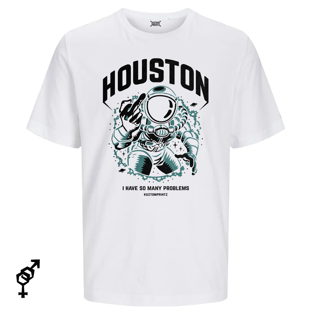 Houston – I Have So Many Problems