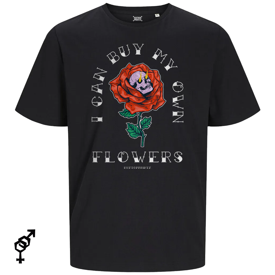 I Can Buy My Own Flowers