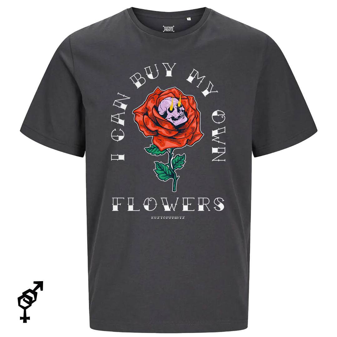 I Can Buy My Own Flowers