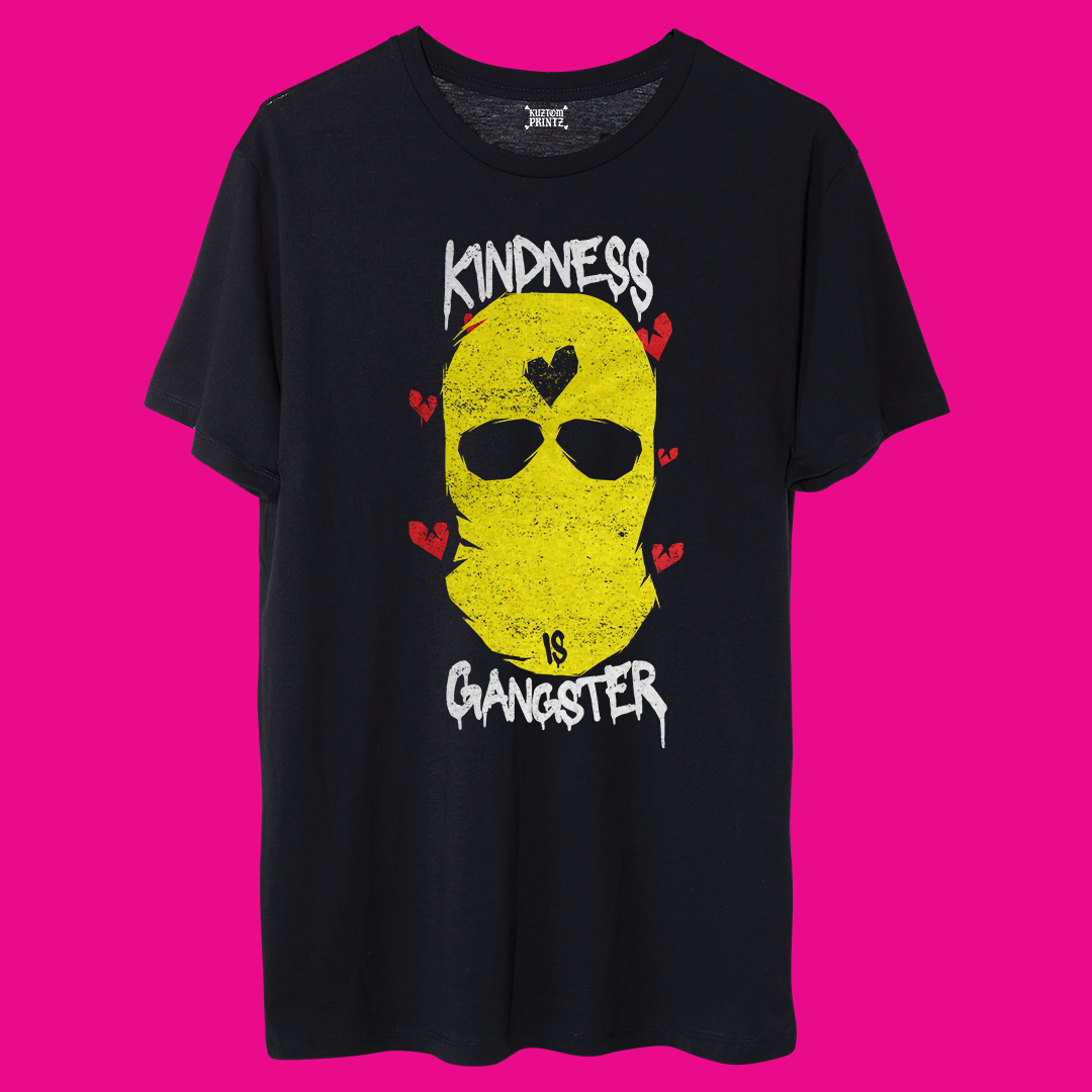 Kindness Is Gangster [KuztomCrüe Edition]