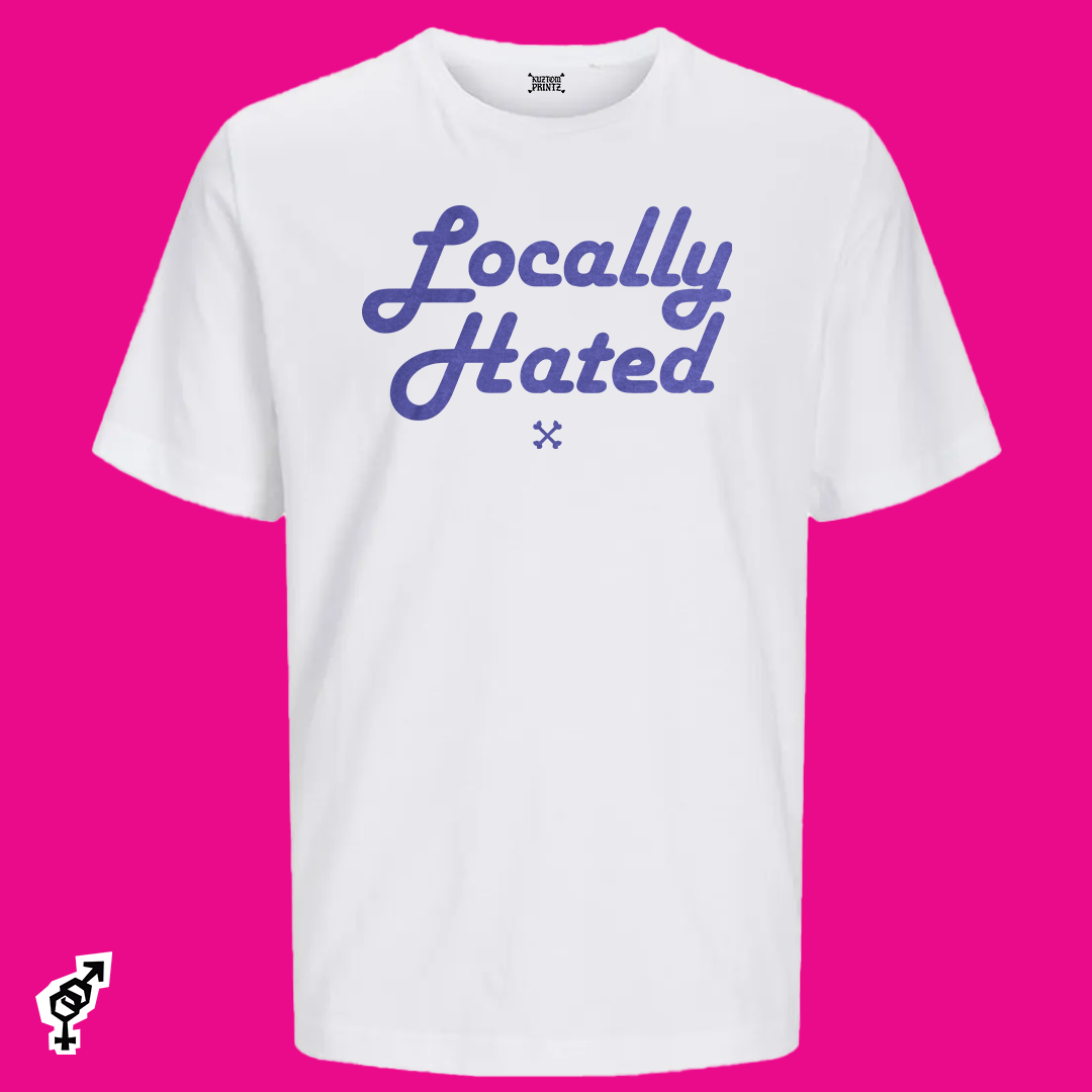 Locally Hated [KuztomCrüe Edition]