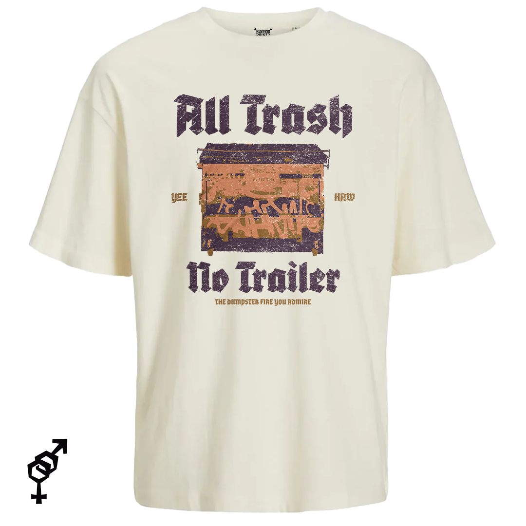 All trash no trailer