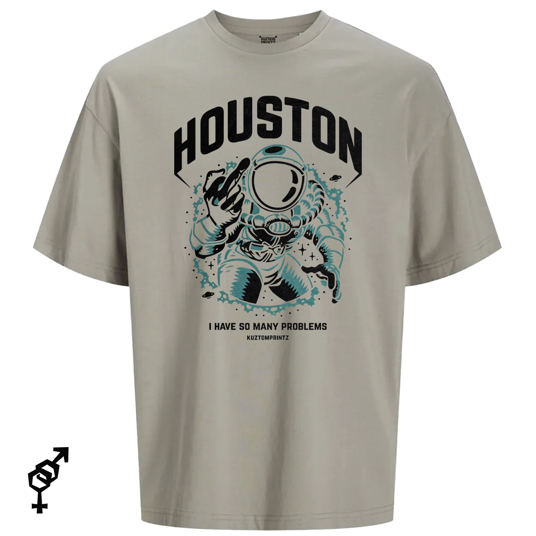 Houston – I Have So Many Problems
