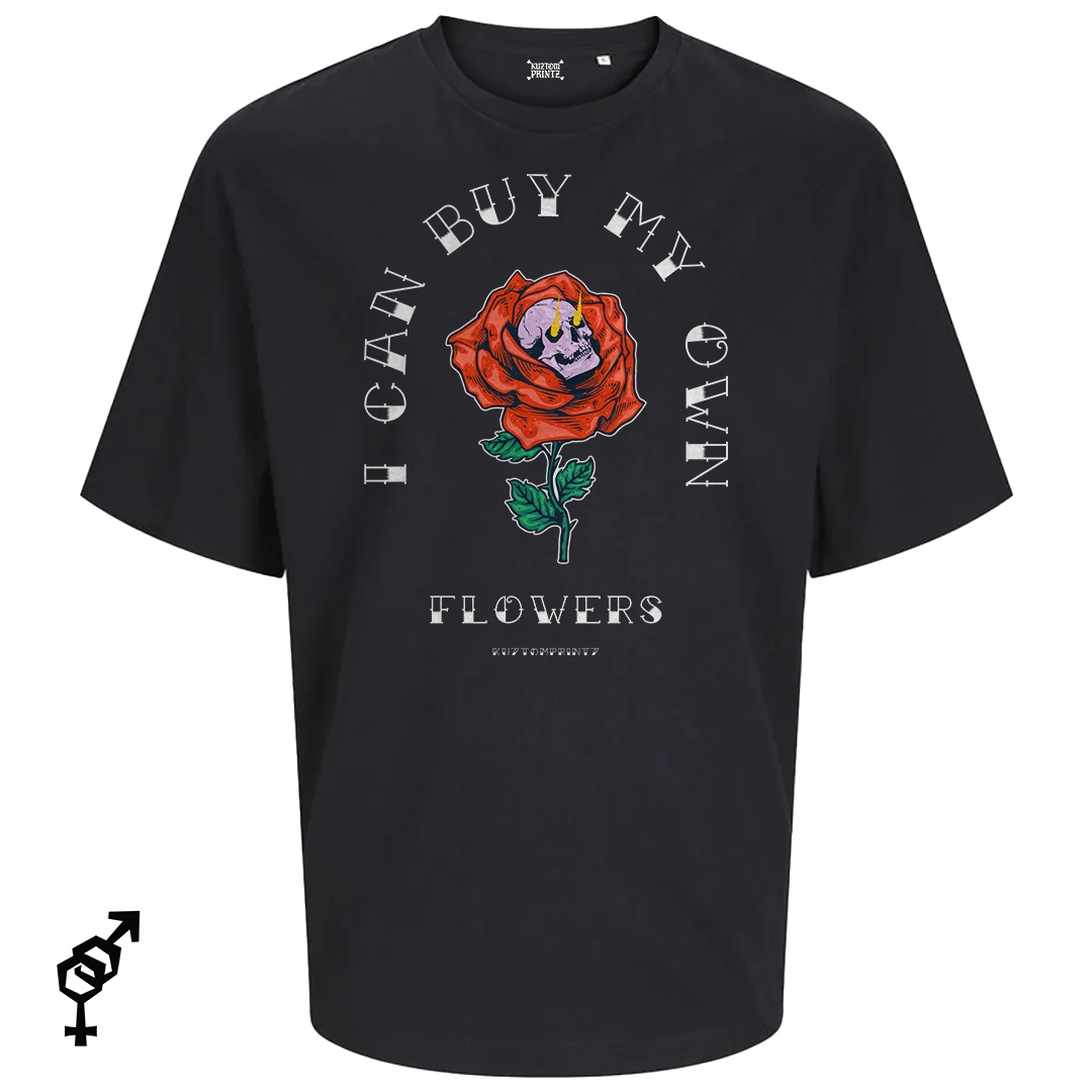 I can buy my own flowers
