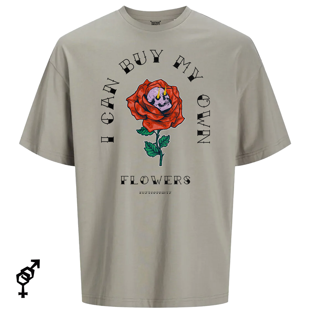 I can buy my own flowers