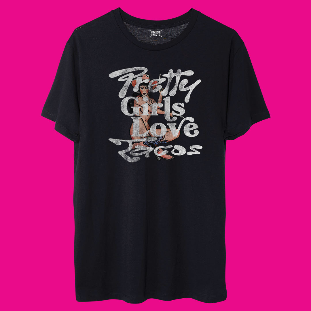 Pretty Girls Love Tacos [KuztomCrüe Edition]