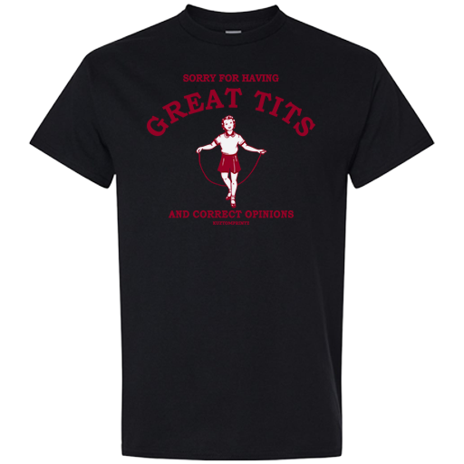 T-shirt - Sorry for Having Great Tits