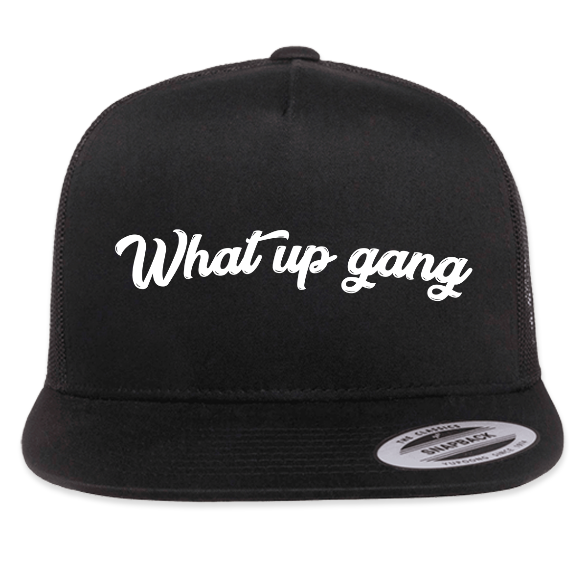 What Up Gang - Classic Trucker Snapback